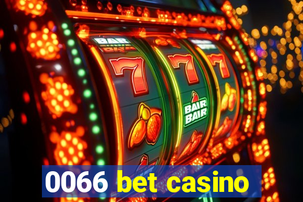 0066 bet casino